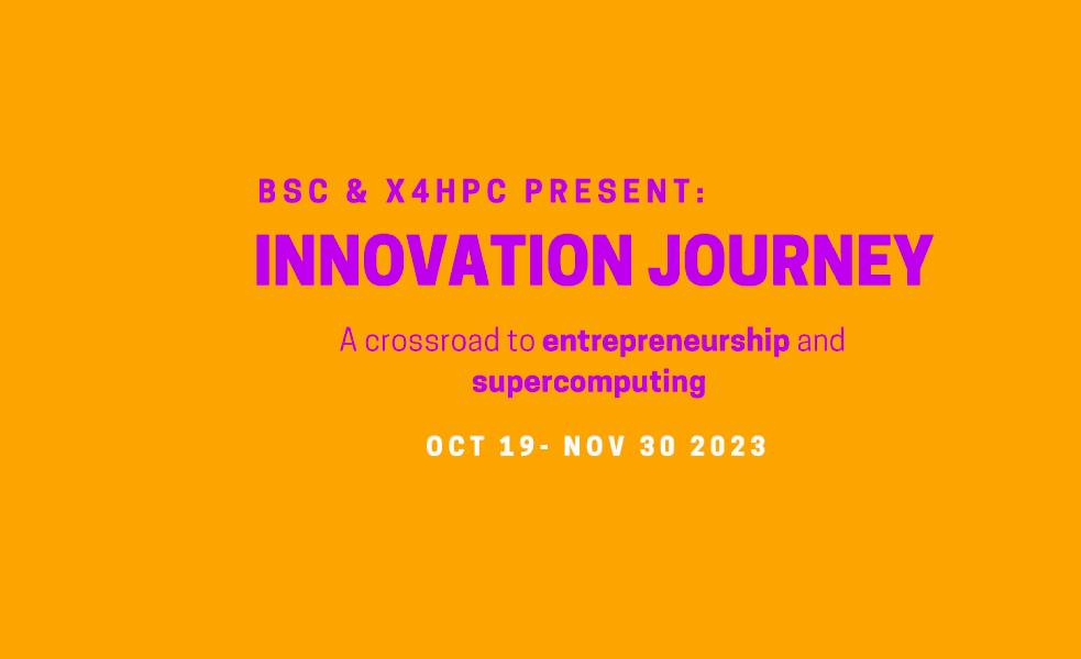 BSC & X4HPC present the Innovation Journey